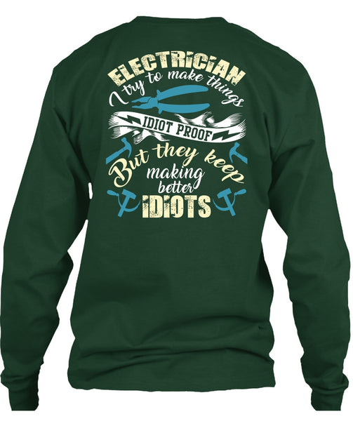 Electrician I Try To Make Things T Shirt, Being An Electrician T Shirt