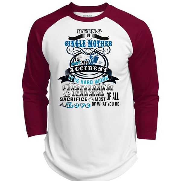 Being A Single Mother Is Not An Accident T Shirt, My Life T Shirt  (Polyester Game Baseball Jersey)