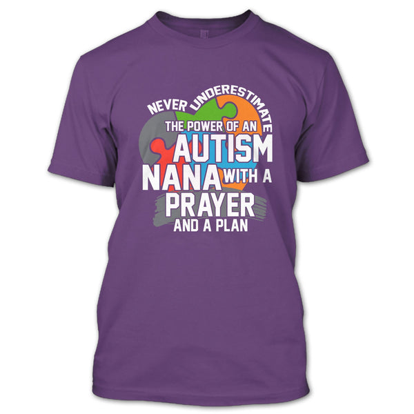 Never Underestimate T Shirt, The Power Of An Autism Nana T Shirt