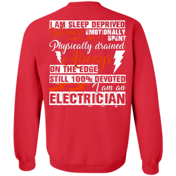 I Am Sleep Deprived T Shirt, I Love Electrician Sweatshirt