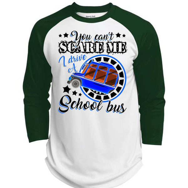 I Drive A School Bus T Shirt, You Can't Scare Me T Shirt, Awesome T-Shirts  (Polyester Game Baseball Jersey)