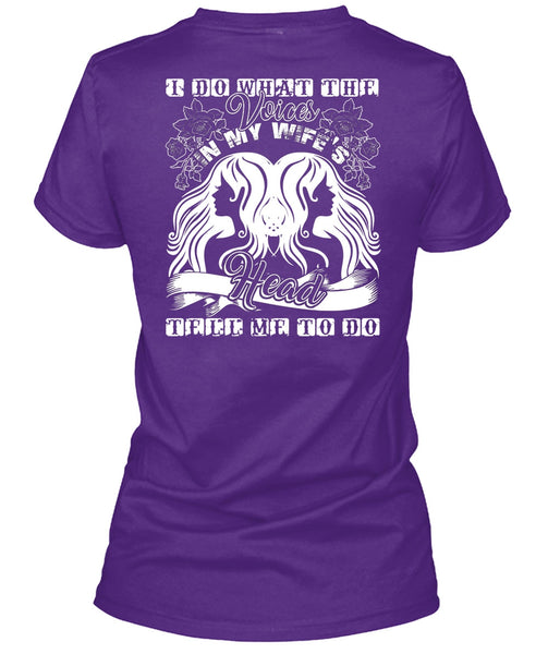 I Do What The Voices In My Wife's T Shirt, I Love Wife T Shirt