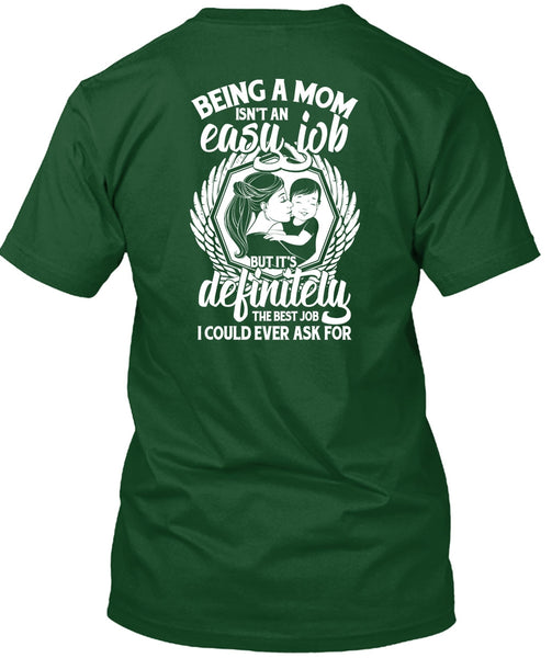 Being A Mom T Shirt, It's Definitely The Best Job T Shirt