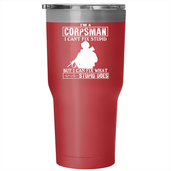 I'm A Corpsman Tumbler 30 oz Stainless Steel, Cool Gift For Corpsman Travel Mug