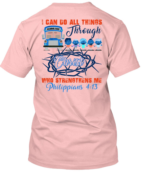 I Can Do All Things Through Christ T Shirt, I Love Bus T Shirt
