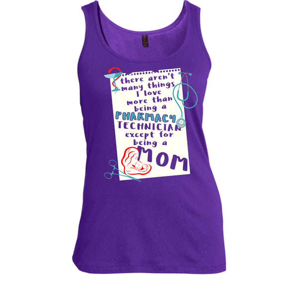 Being A Pharmacy Technician T Shirt, Except For Being A Mom T Shirt, Cool T Shirt