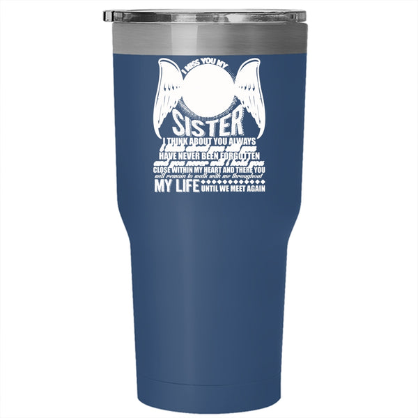 I Miss You My Sister Tumbler 30 oz Stainless Steel, I Love My Sister Travel Mug