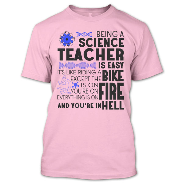 Being A Science Teacher T Shirt, Science Teacher T Shirt