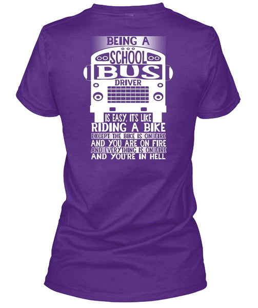 Being A School Bus Driver T Shirt, Riding A Bike T Shirt