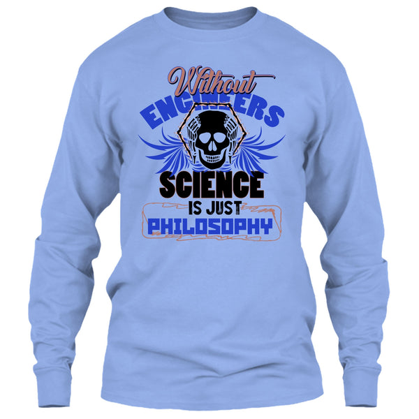 Without Engineers T Shirt, Coolest Engineer T Shirt