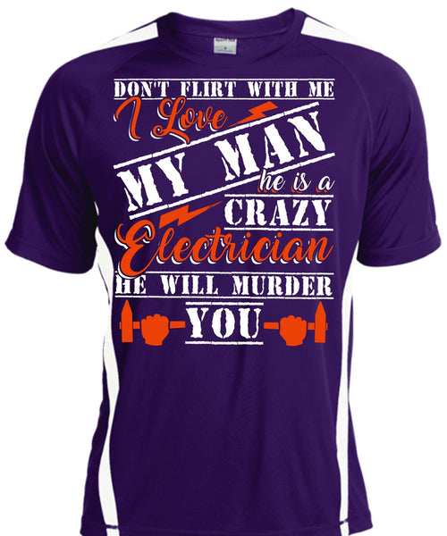 He Is A Crazy Electrician T Shirt, I Love My Man T Shirt, Cool Shirt