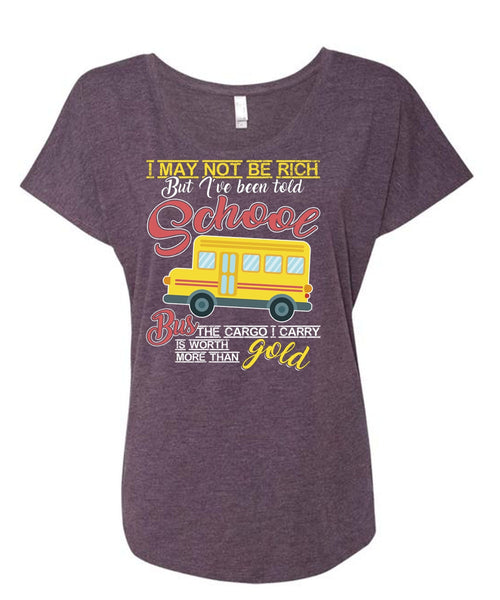 I've Been Told School Bus T Shirt, Being A Bus Driver T Shirt, Cool Shirt (Ladies' Triblend Dolman Sleeve)
