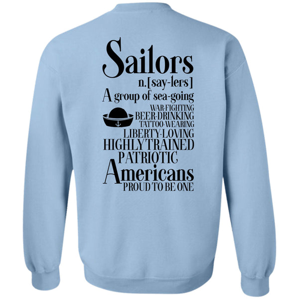 Being A Sailors T Shirt, Highly Trained Patriotic Americans Proud To Be One Sweatshirt