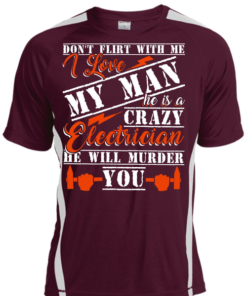 He Is A Crazy Electrician T Shirt, I Love My Man T Shirt, Cool Shirt