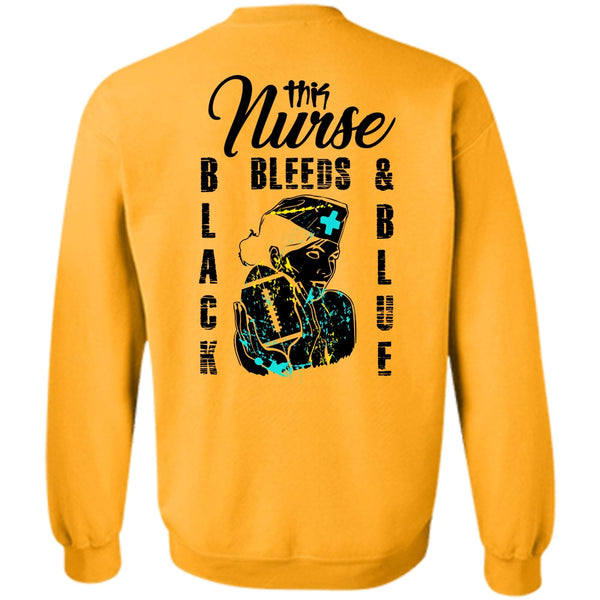 Being A Nurse T Shirt, This Nurse Bleeds Black And Blue Sweatshirt