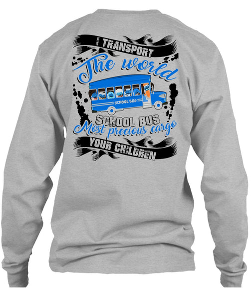 I Transport The World School Bus T Shirt, I Love Bus T Shirt