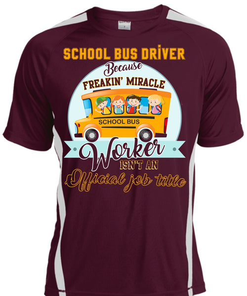 School Bus Driver T Shirt, Freaking Miracle Worker T Shirt, Cool Shirt