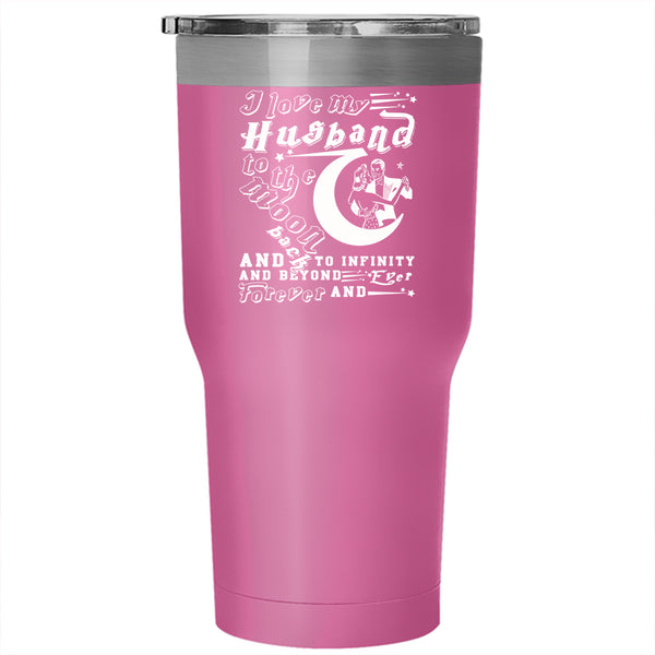 I Love My Husband To The Moon And Back Tumbler 30 oz Stainless Steel, Marry Travel Mug