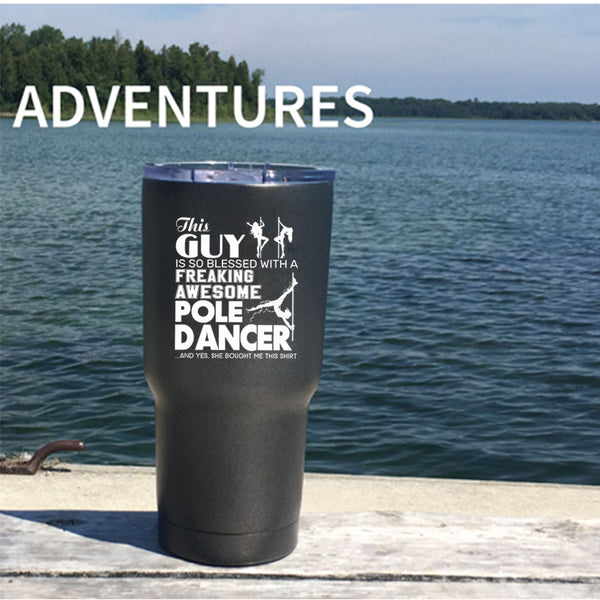 Freaking Awesome Pole Dancer Tumbler 30 oz Stainless Steel, Gift For Husband Travel Mug