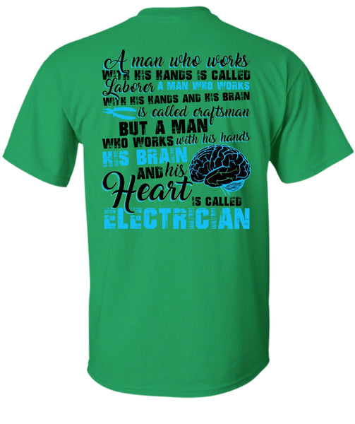 His Heart Is Called Electrician T Shirt, His Hands His Brain T Shirt