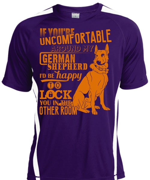 You're Uncomfortable Around My German Shepherd T Shirt, I Love German Shepherd T Shirt, Cool Shirt