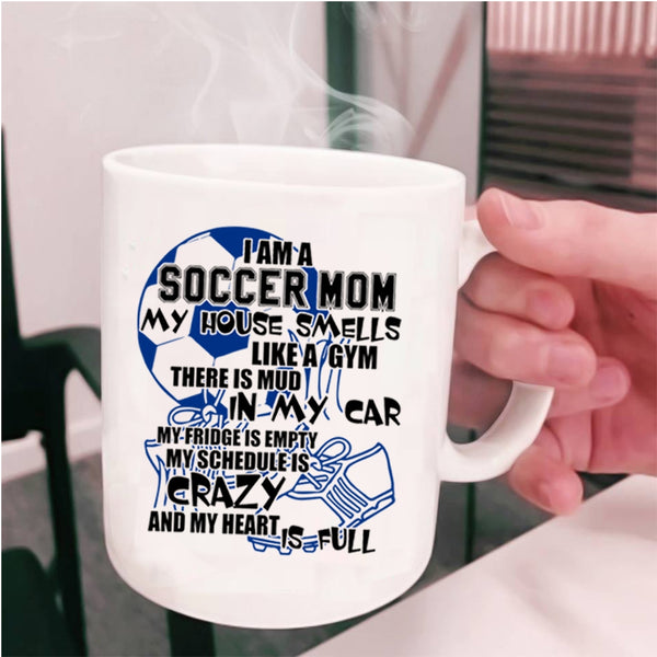 Cool Gift For Mom Coffee Mug I Am A Soccer Mom Cup Premium Fan