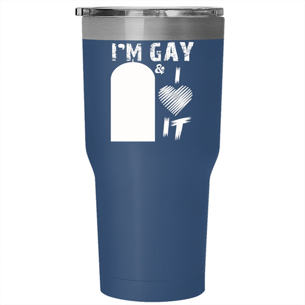 I'm Gay And I Love It Tumbler 30 oz Stainless Steel, Cute Love Travel Mug