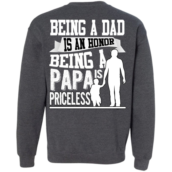 Being A Papa Is Priceless T Shirt, I Love Papa Sweatshirt