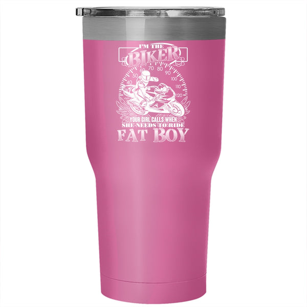 I'm The Biker Tumbler 30 oz Stainless Steel, She Needs To Ride Fat Bot Travel Mug