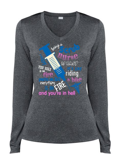 Being A Scrub Nurse Is Easy T Shirt, It Like Riding A Bike T Shirt, Cool Shirt (Ladies LS Heather V-Neck)