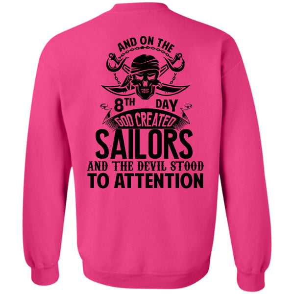 Being A Sailors T Shirt, God Created Sailors And The Devil Stood To Attention Sweatshirt