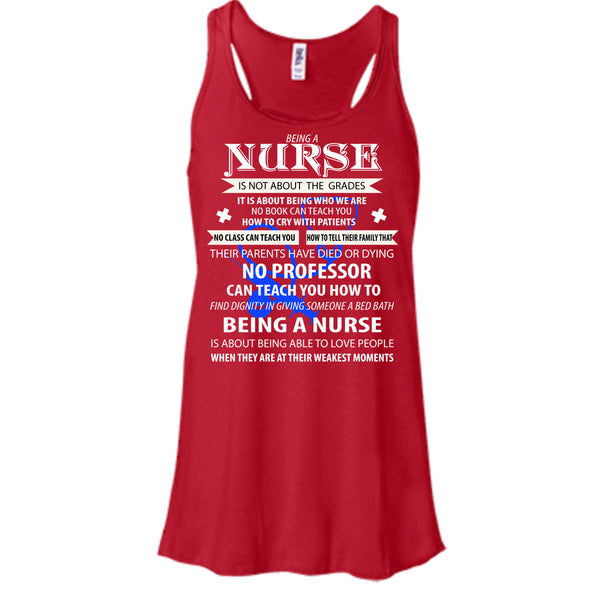 Being A Nurse Is Not About The Grades T Shirt, Being A Nurse T Shirt, Cool T Shirt