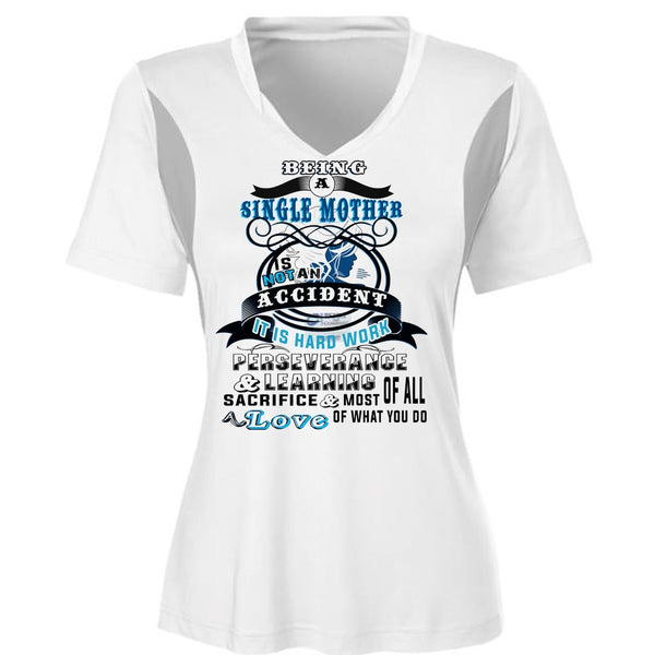Being A Single Mother Is Not An Accident T Shirt, My Life T Shirt