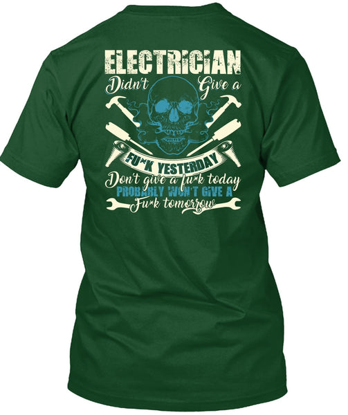 Calls Me An Electrician T Shirt, Being An Electrician T Shirt