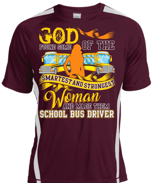 Made Them School Bus Driver T Shirt, Smartest And Strongest Woman T Shirt, Cool Shirt