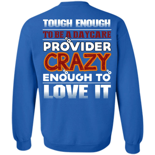 Being A Nurse T Shirt, I Love Daycare Provider Sweatshirt