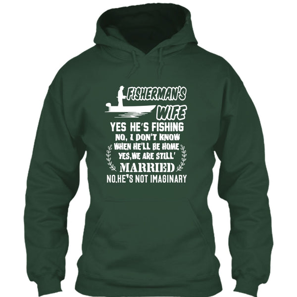Fisherman’s Wife T Shirt, Yes We Are Still Married T Shirt