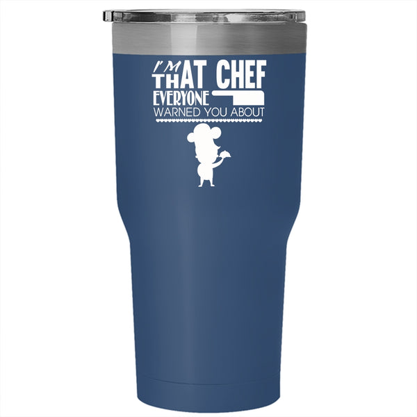 I'm That Chef Everyone Warned You About Tumbler 30 oz Stainless Steel, Cool Travel Mug