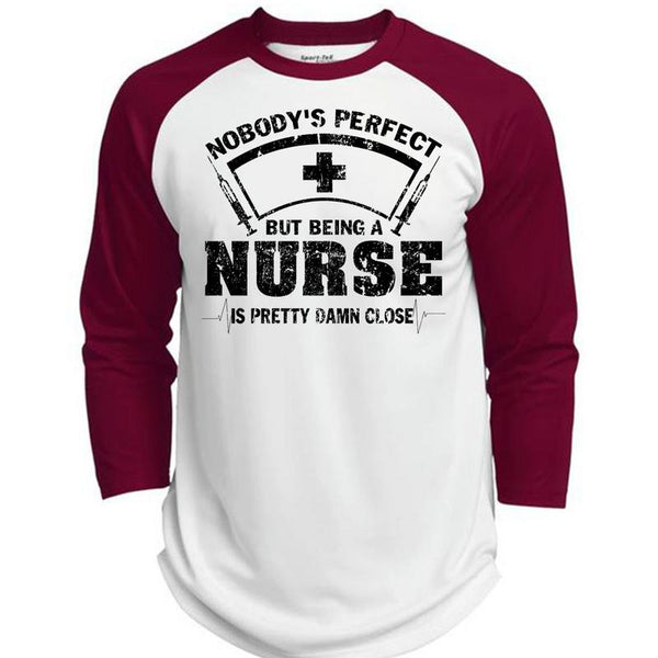 Being A Nurse Is Pretty Damn Close T Shirt, Being A Nurse T Shirt, Awesome T-Shirts  (Polyester Game Baseball Jersey)