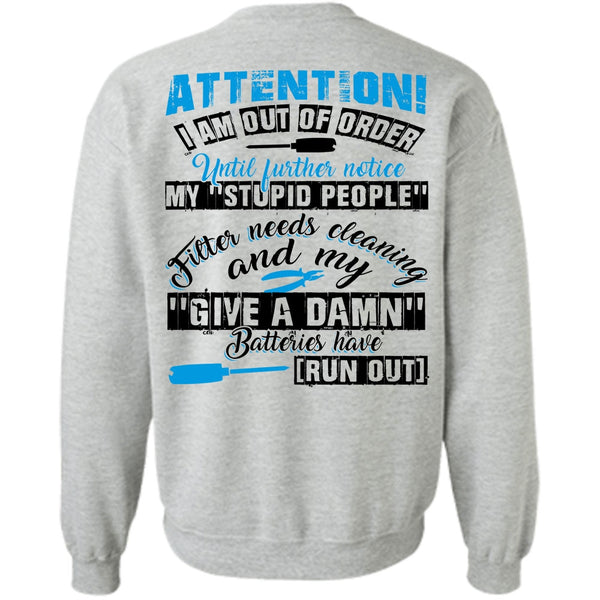 I Love Electrician T Shirt, I Am Out Of Order Sweatshirt
