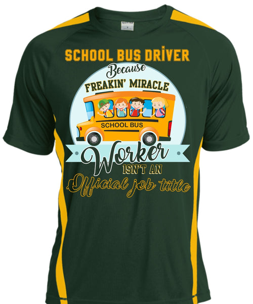 School Bus Driver T Shirt, Freaking Miracle Worker T Shirt, Cool Shirt