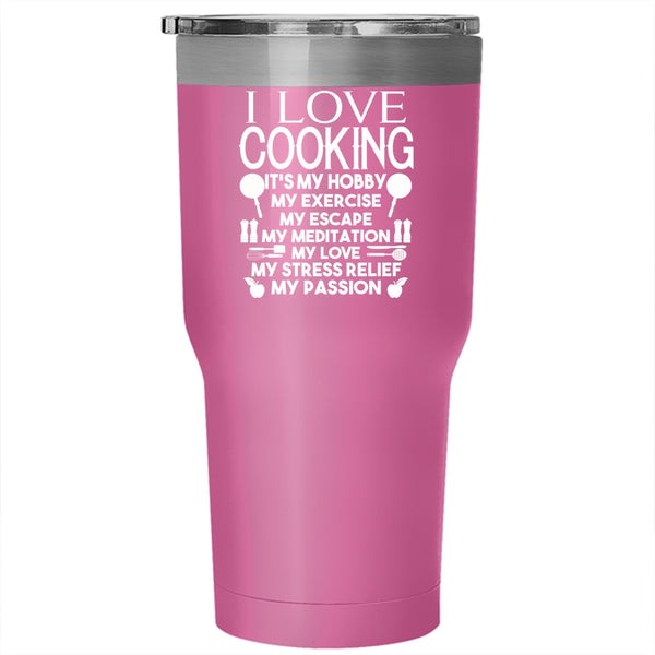 I Love Cooking Tumbler 30 oz Stainless Steel, Lovely Gift For My Daughter Travel Mug