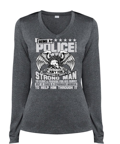 Being A Police Officer's Wife T Shirt, Strong Man T Shirt, Cool Shirt (Ladies LS Heather V-Neck)