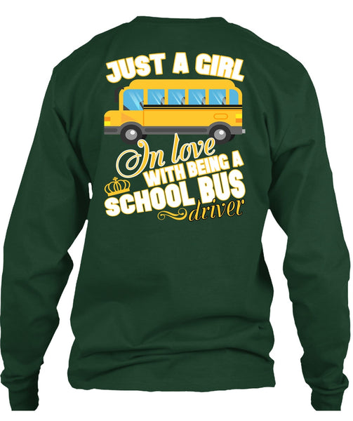 Being A School Bus Driver T Shirt, Just A Girl In Love T Shirt