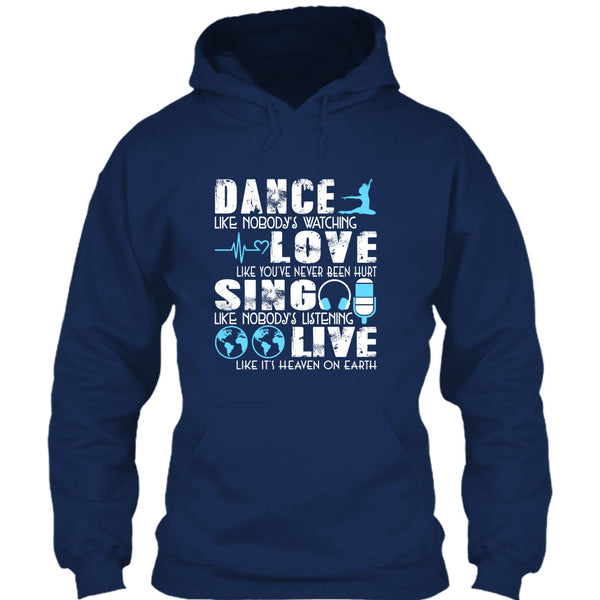 Love Like You've Never Been Hurt T Shirt, Dance Like Nobody's Watching T Shirt