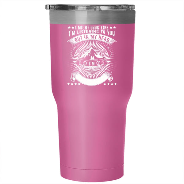 In My Head I'm Hiking Tumbler 30 oz Stainless Steel, Outdoor Activity Travel Mug