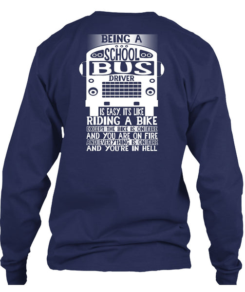 Being A School Bus Driver T Shirt, Riding A Bike T Shirt