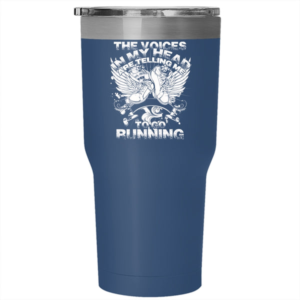 In My Head Are Telling Me To Go Running Tumbler 30 oz Stainless Steel, Cool Running Travel Mug