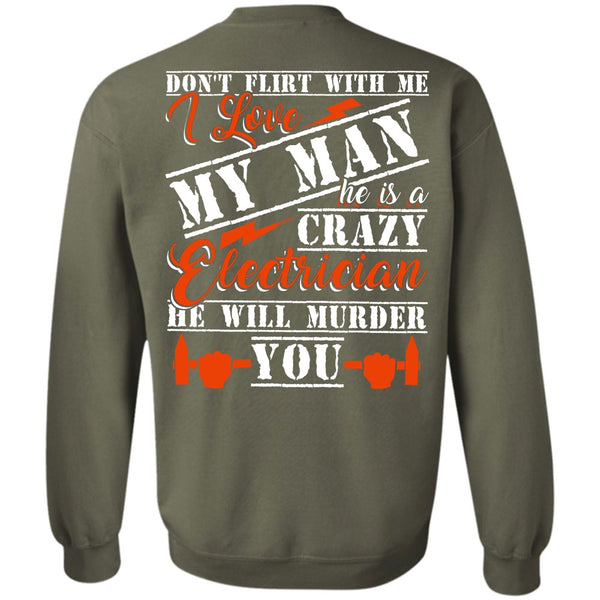 I Love My Man T Shirt, He Will Murder You Sweatshirt