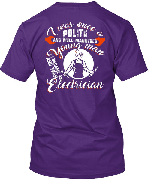 I Became An Electrician T Shirt, I Love Electrician T Shirt